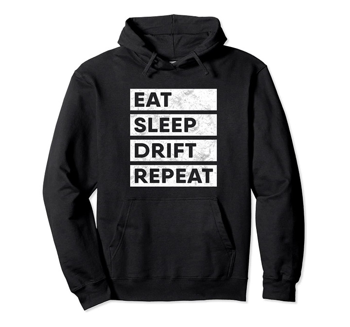 Eat Sleep Drift Repeat Tokyo JDM Gift Pullover Hoodie, T-Shirt, Sweatshirt