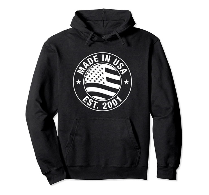 Made In USA EST. 2001 - 18 Years Old 18th Birthday Gift Pullover Hoodie, T-Shirt, Sweatshirt