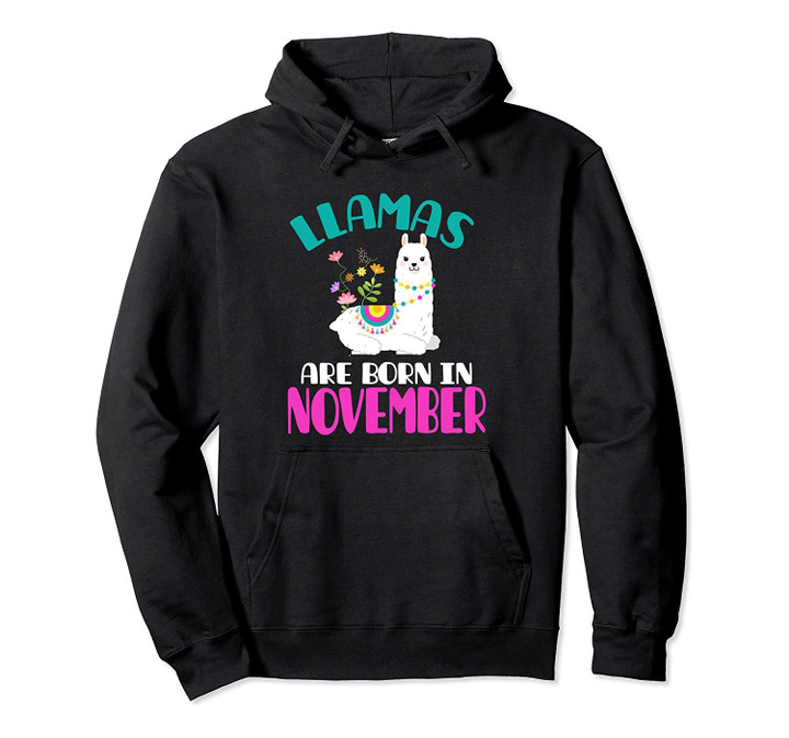 Llama Lovers Gift Winter Bday Llama November Birthday Pullover Hoodie, T-Shirt, Sweatshirt