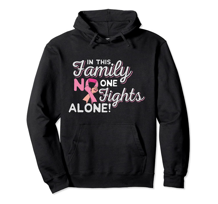 In This Family No One Fights Alone print Cancer Survivor Pullover Hoodie, T-Shirt, Sweatshirt
