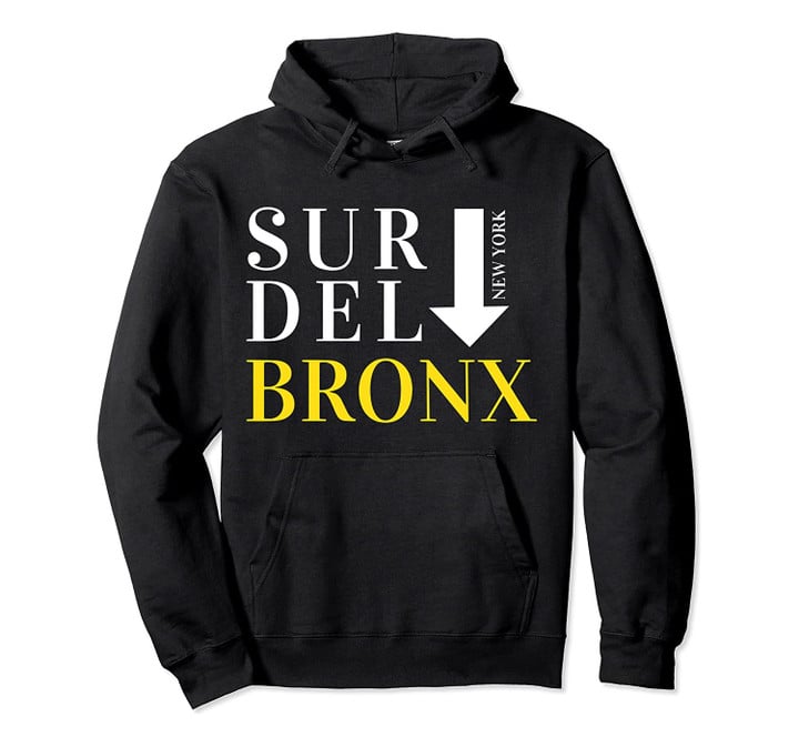 Sur Del Bronx New York Graphic by local Bronx artist Pullover Hoodie, T-Shirt, Sweatshirt