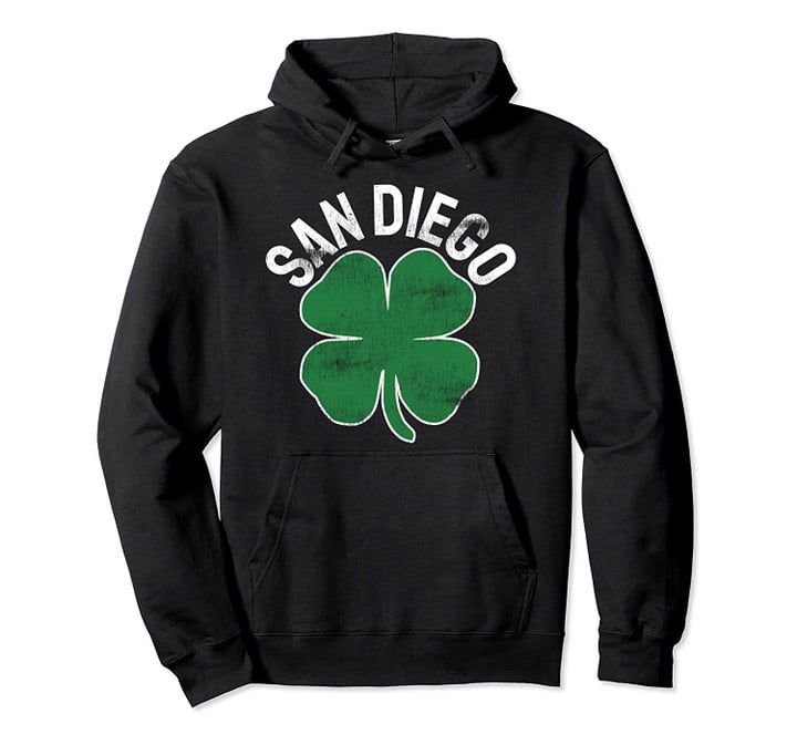 St. Patrick's Day California San Diego Shamrock Irish Green Pullover Hoodie, T-Shirt, Sweatshirt