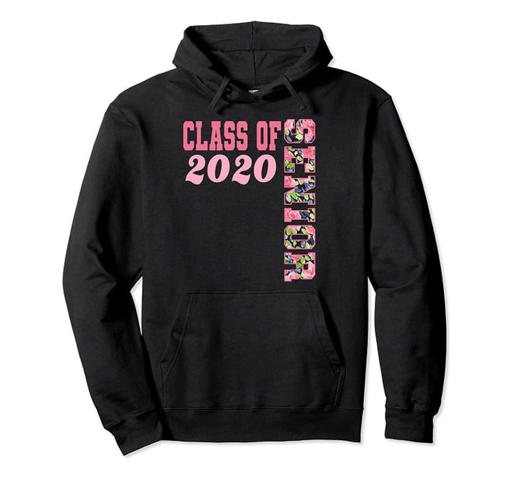 Senior Class of 2020 Floral High School Graduation Gift Pullover Hoodie, T-Shirt, Sweatshirt