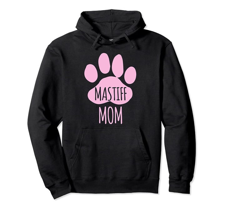 Cute Mastiff Mom Hoodie for Dog Owner, T-Shirt, Sweatshirt