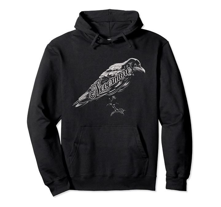 Edgar Allen Poe The Raven Nevermore Gift Pullover Hoodie, T-Shirt, Sweatshirt