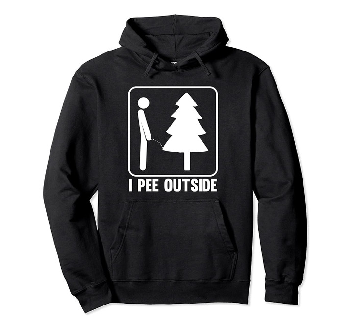 I Pee Outside Funny Camping Pullover Hoodie, T-Shirt, Sweatshirt