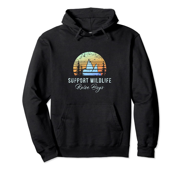 Mom Hoodie Support Wildlife Raise Boys Mother Day Gift, T-Shirt, Sweatshirt