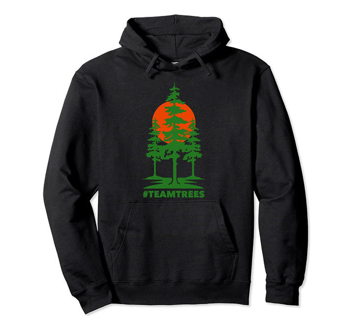 #Teamtrees Let's Plant Together Plant Twenty Million Trees Pullover Hoodie, T-Shirt, Sweatshirt