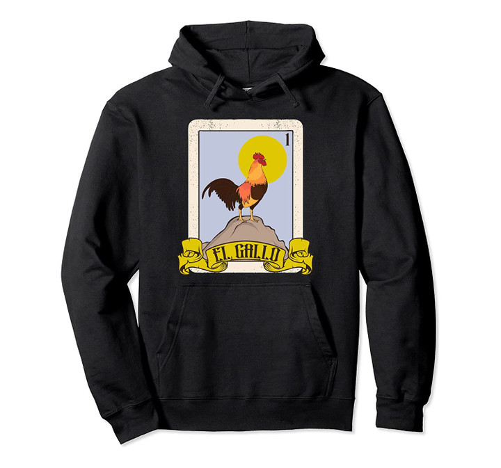 Mexican El Gallo Card Game Novelty Gift Pullover Hoodie, T-Shirt, Sweatshirt