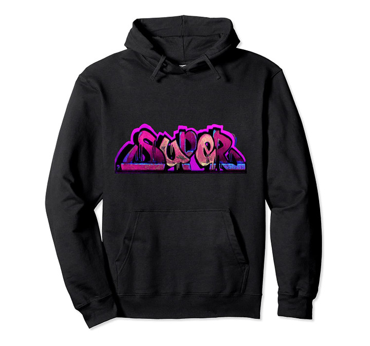 Graffiti art, Super Pink, pop art Pullover Hoodie, T-Shirt, Sweatshirt