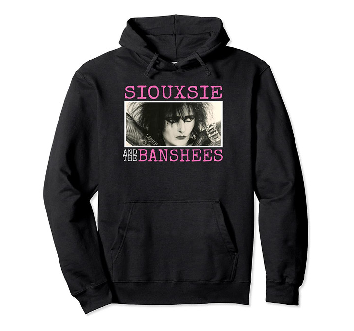 Siouxsie And The Banshees Siouxsie Sioux Pullover Hoodie, T-Shirt, Sweatshirt