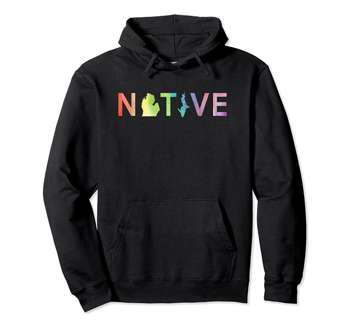 Native Michigander Mitten State Rainbow Watercolor Pullover Hoodie, T-Shirt, Sweatshirt