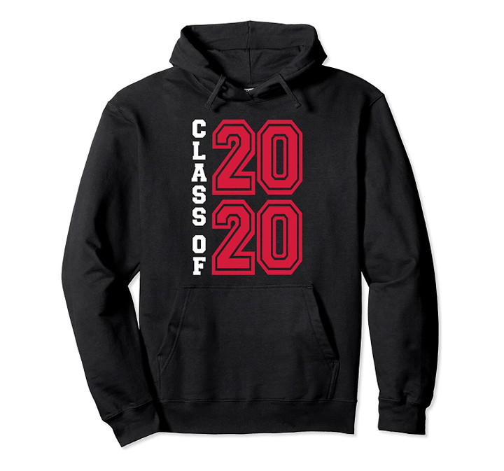 Class of 2020 Pullover Hoodie, T-Shirt, Sweatshirt