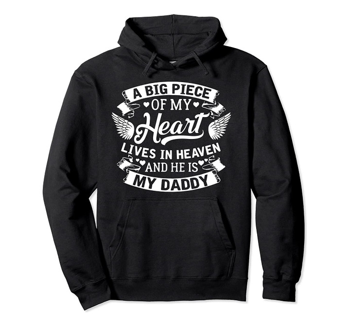 A Big Piece Of My Heart Lives In Heaven Father's Day Pullover Hoodie, T-Shirt, Sweatshirt