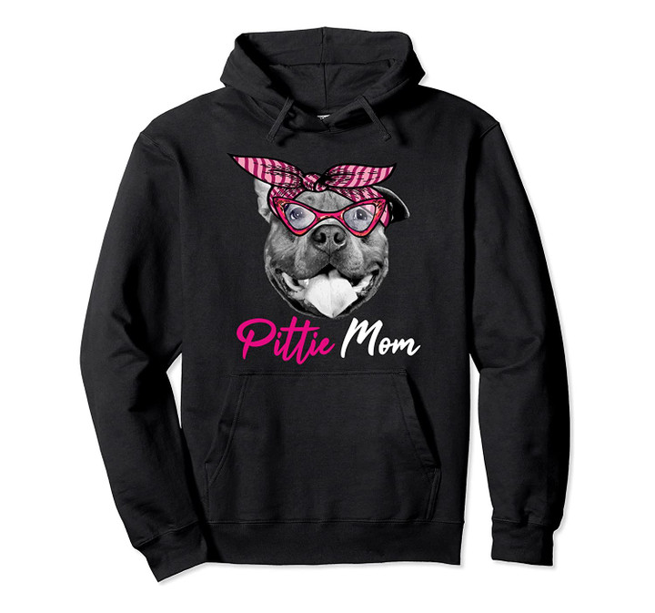 Pittie Mom Cute Pitbull Womens Mama Gift for Pitbulls Lovers Pullover Hoodie, T-Shirt, Sweatshirt