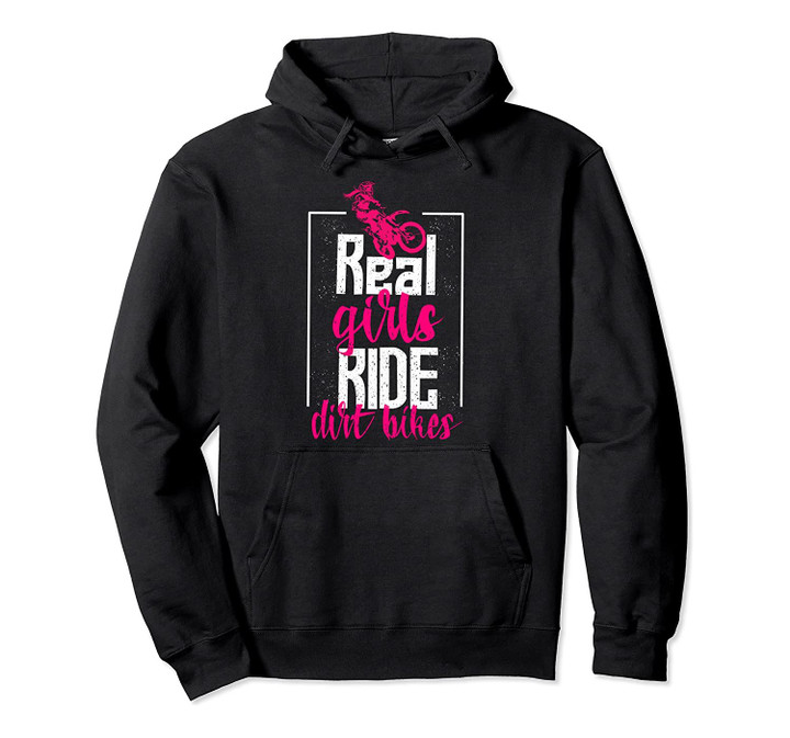 Cute Real Girls Ride Dirt Bikes | Funny Motorbike Racer Gift Pullover Hoodie, T-Shirt, Sweatshirt