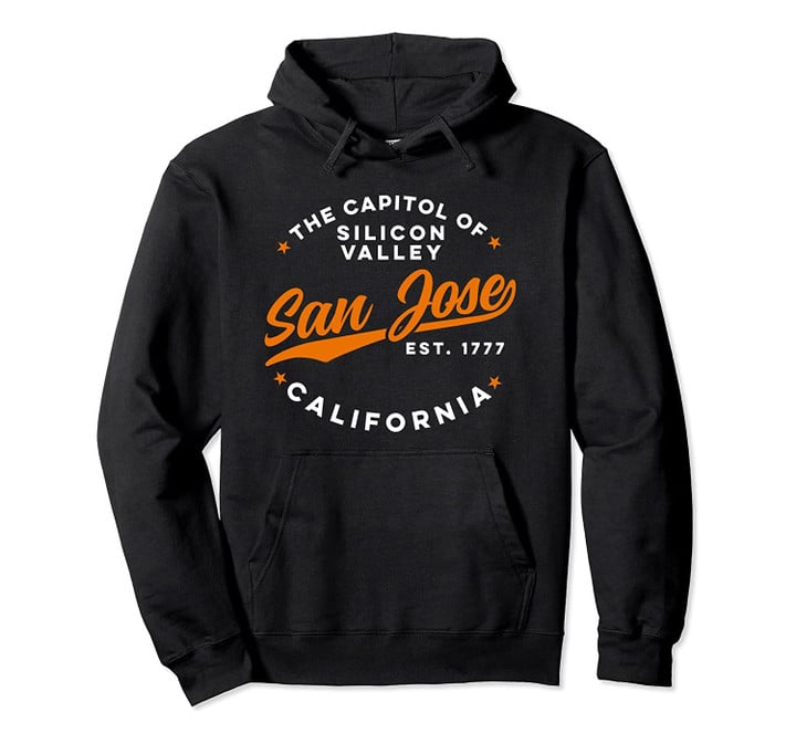 Vintage Silicon Valley San Jose California Retro USA Orange Pullover Hoodie, T-Shirt, Sweatshirt