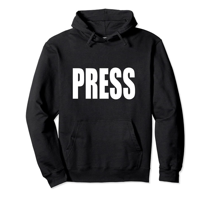 PRESS Gift for News Journalist Reporter Shirt Camera Crews Pullover Hoodie, T-Shirt, Sweatshirt