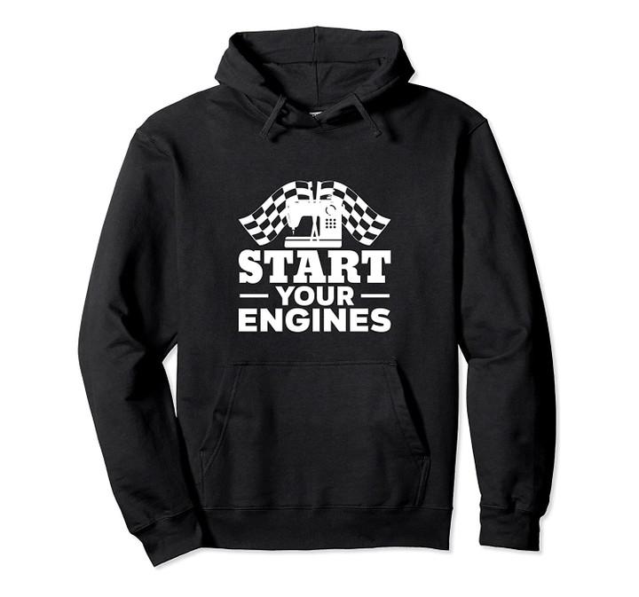 Funny Quilting Gift Sewing Machine Quilters and Sewers Pullover Hoodie, T-Shirt, Sweatshirt