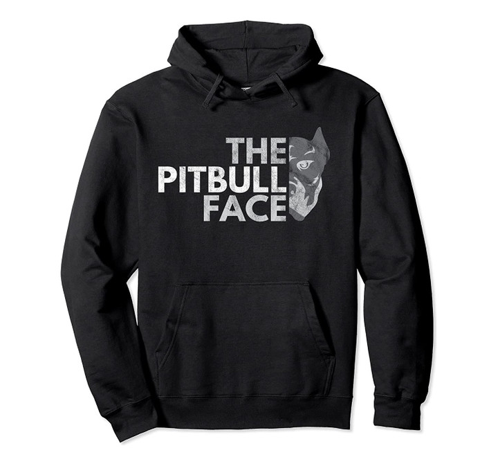 The Pitbull Face Dog Mother Gift Pullover Hoodie, T-Shirt, Sweatshirt