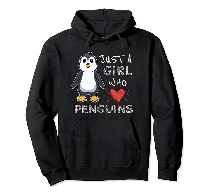 Just a Girl Who Loves Penguins Pullover Hoodie, T-Shirt, Sweatshirt
