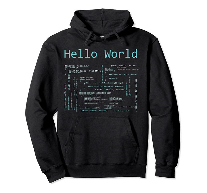Hello World - Computer Programming Languages Hoodie, T-Shirt, Sweatshirt