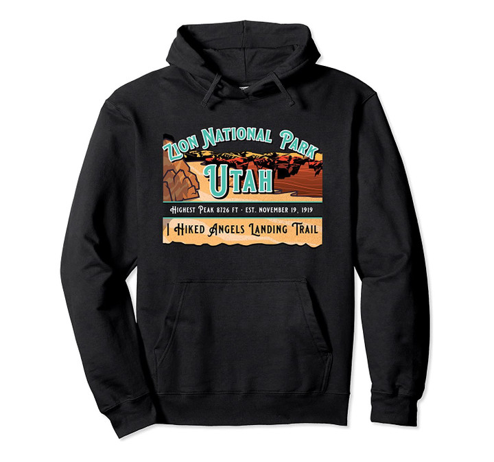 Zion National Park I Hiked Angels Landing Trail Novelty Gift Pullover Hoodie, T-Shirt, Sweatshirt