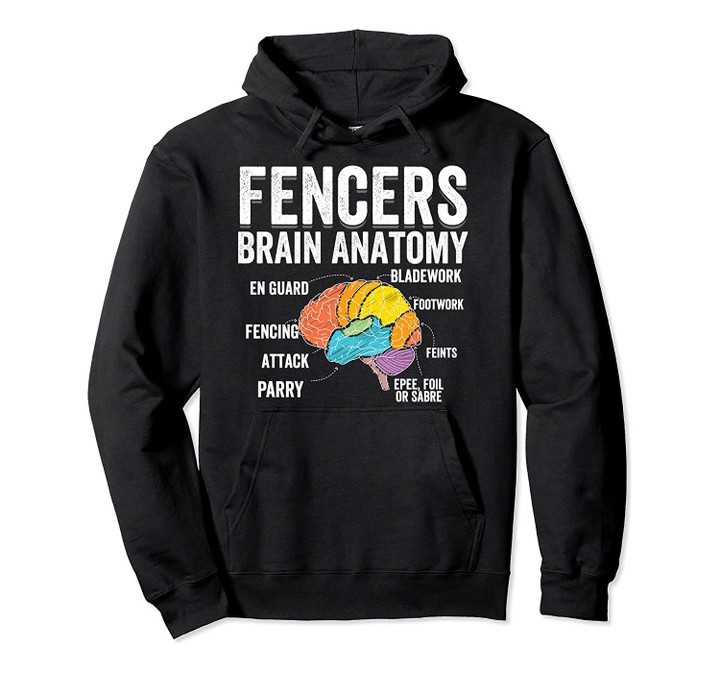 Fencing Brain Anatomy - Funny Fencer Slogan Pun Gift Pullover Hoodie, T-Shirt, Sweatshirt