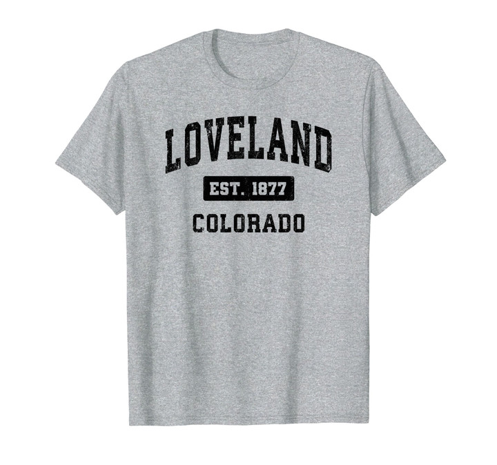 Loveland Colorado Classic Established Classic 1877 Unisex T-Shirt for Men and Women