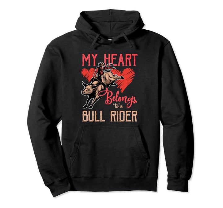 My Heart Belongs To A Bull Rider Valentine's Day Pullover Hoodie
