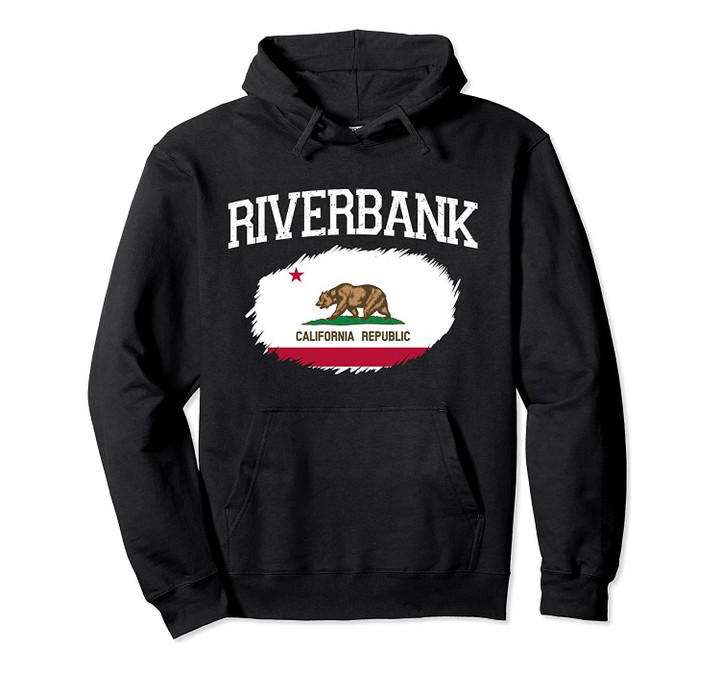 RIVERBANK CA CALIFORNIA Flag Vintage USA Sports Men Women Pullover Hoodie