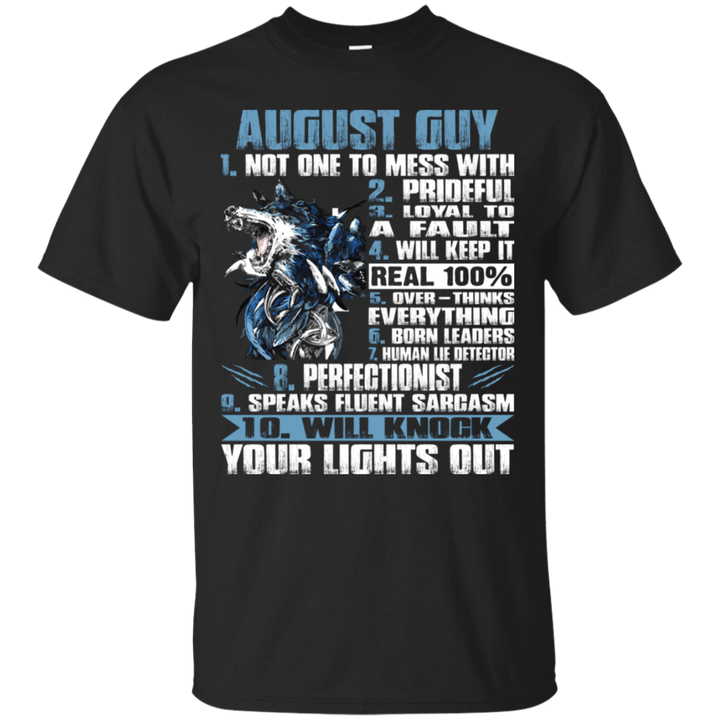 August Guy Not One To Mess Knock Your Light Out  T-Shirt