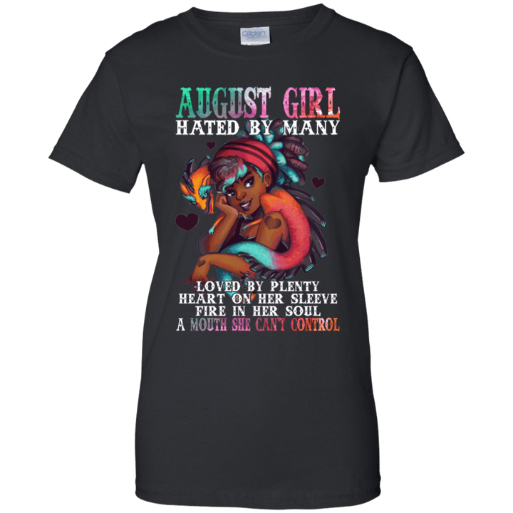 August Girl Hated By Many A Mouth She Can't Control Ladies' T-Shirt