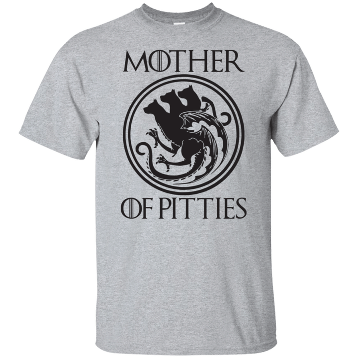 Mother Of Pitties Pitbull Dog Mom Girl Women GOT Fans Shirt