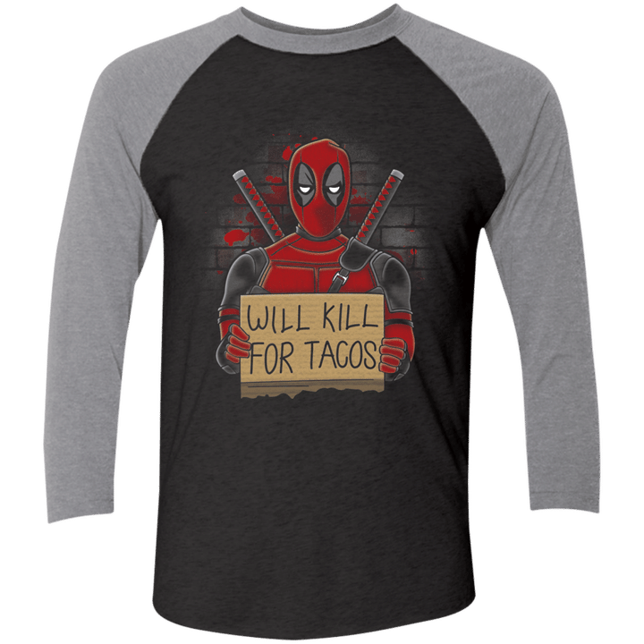 Will Kill for Tacos Mens Triblend 34 Sleeve