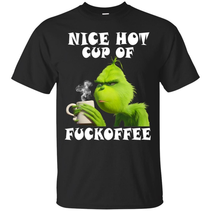 Grinch - Nice Hot Cup Of Fu--offee Shirt