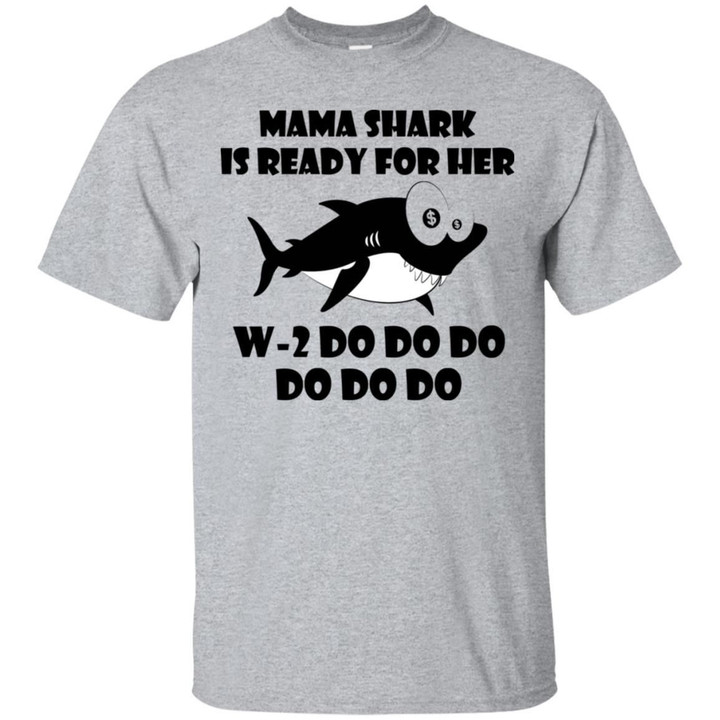 Mama Shark Is Ready For Her Shirt
