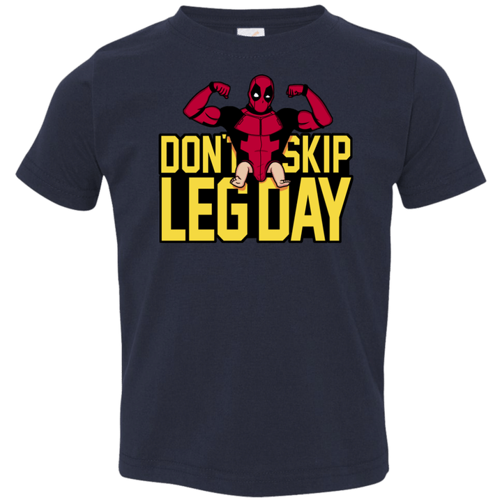 Dont Skip Leg Day Toddler Premium T-Shirt