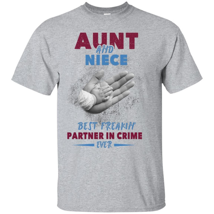 Aunt And Niece - Best Freakin Partner In Crime Ever Shirt