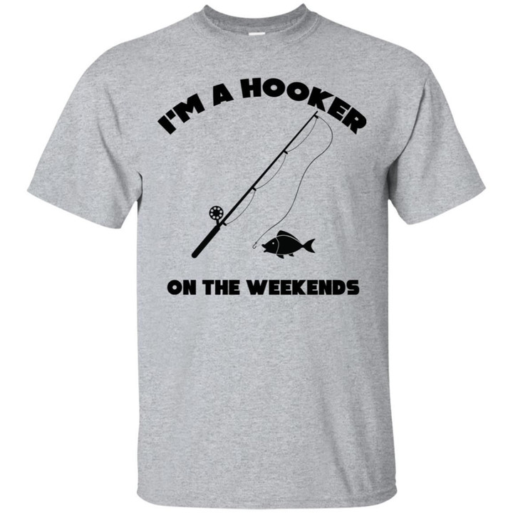 Im A Hooker On The Weekends Shirt