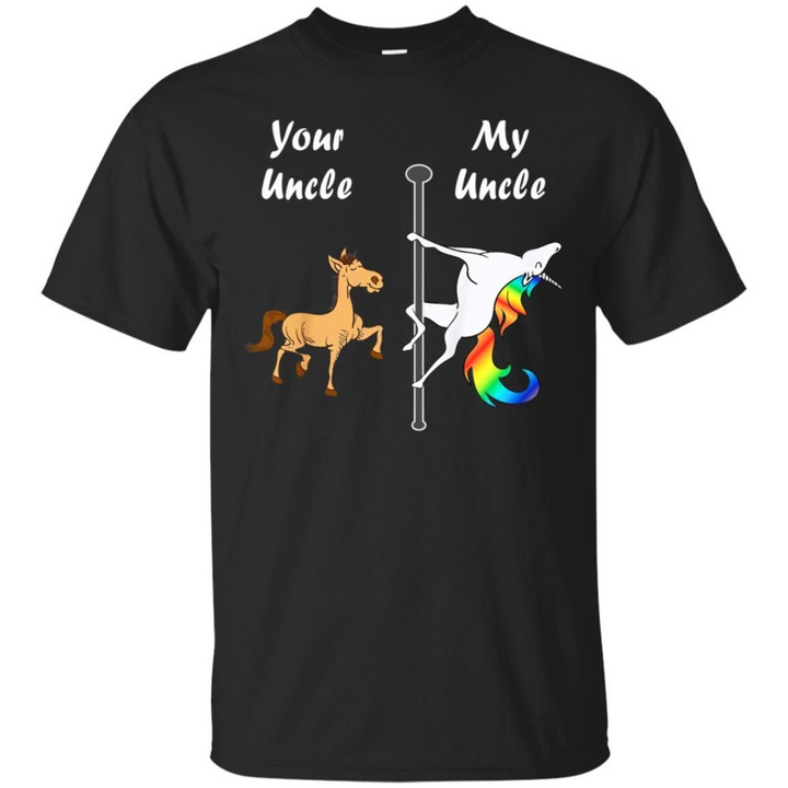 Unicorn - Your Uncle - My Uncle Shirt