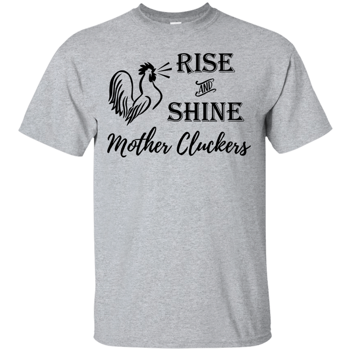 Rise and Shine Mother Cluckers Chicken Shirt Black