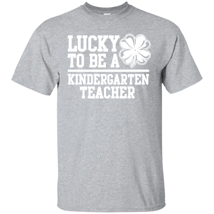 Lucky To Be A Kindergarten Teacher T-Shirt