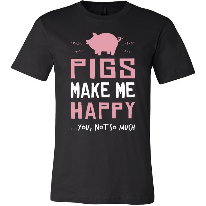 Pig Shirt - Make Me Happy - Animal Lover Gift