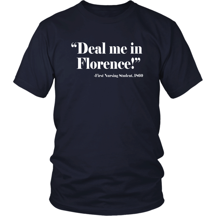 Nurse T Shirt Deal Me In Florence Nurses Dont Play Cards