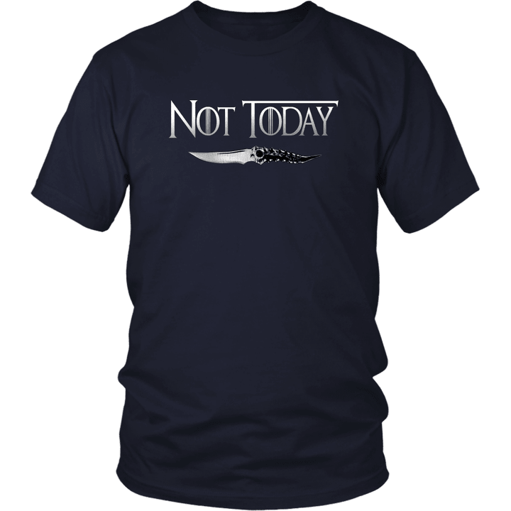 Not Today Shirt - Arya Stark Not Today - Arya Stark - Game Of Thrones