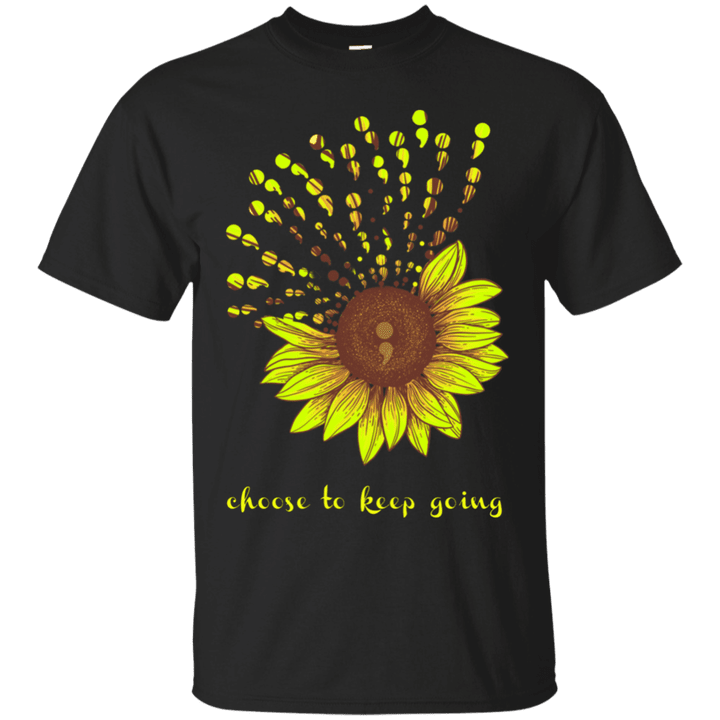 Sunflower - Choose To Keep Going Shirt