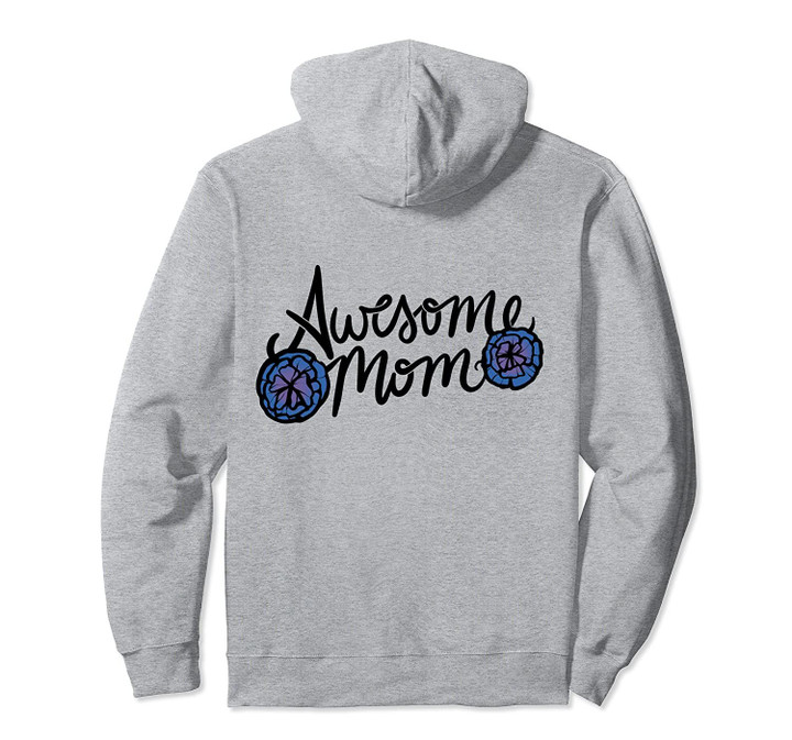Awesome Mom cute floral mother's day flower artwork Pullover Hoodie, T Shirt, Sweatshirt