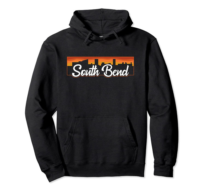 Vintage Style Retro South Bend Indiana Sunset Skyline Pullover Hoodie, T Shirt, Sweatshirt