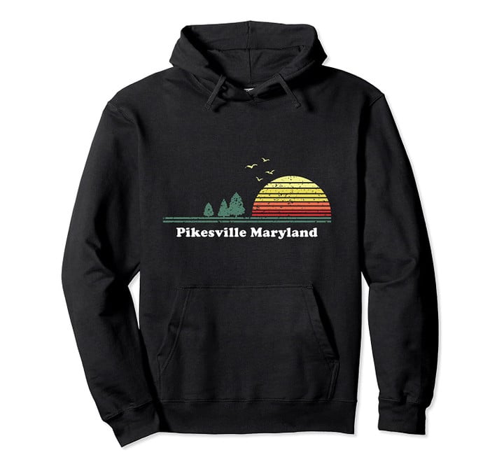 Vintage Pikesville, Maryland Sunset Souvenir Print Pullover Hoodie, T Shirt, Sweatshirt